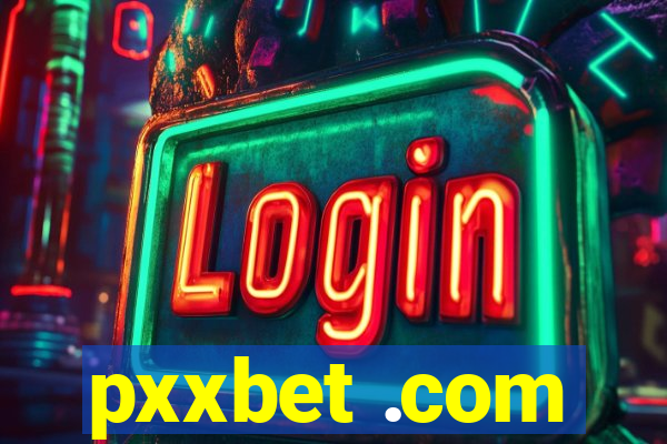 pxxbet .com